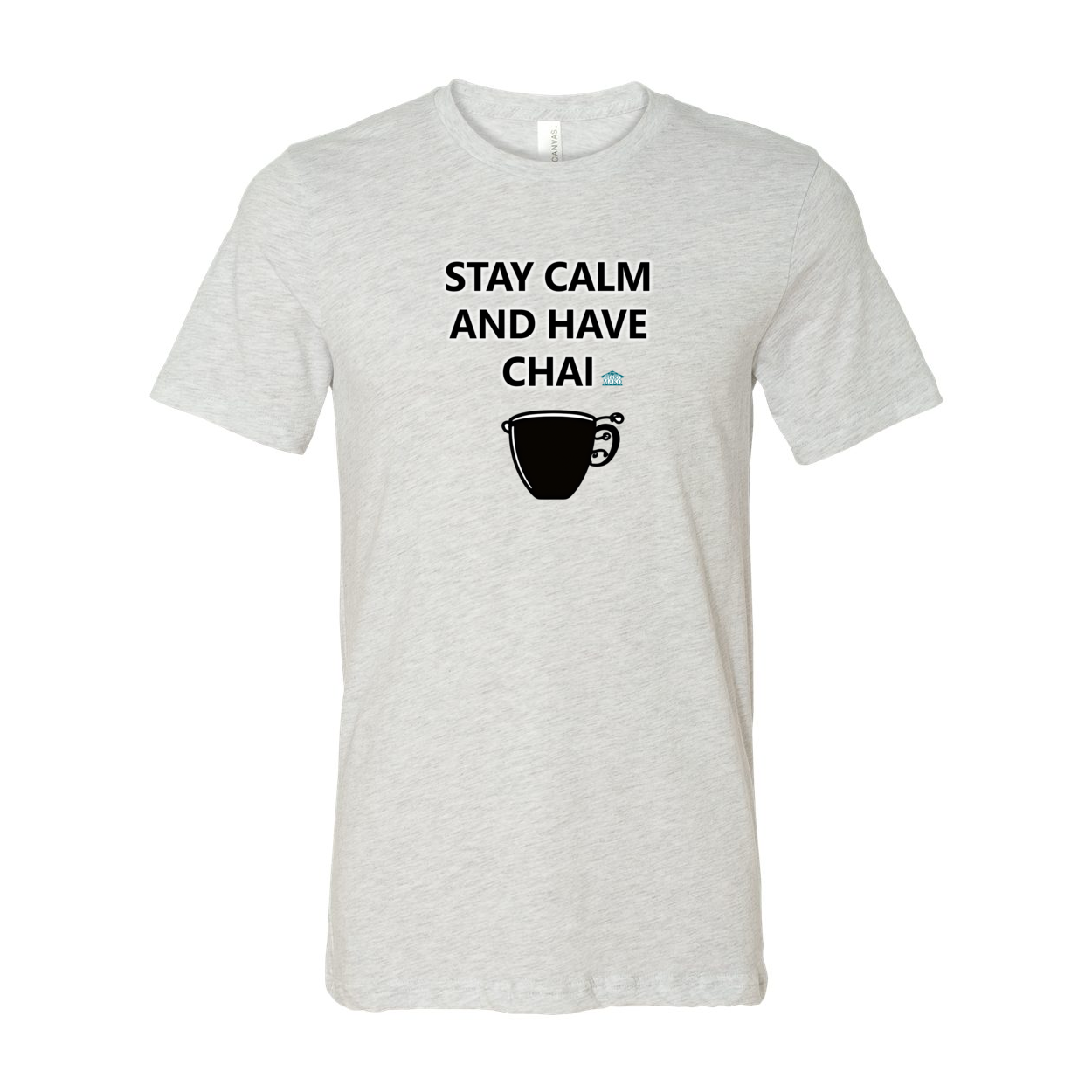 Stay Calm and have Chai