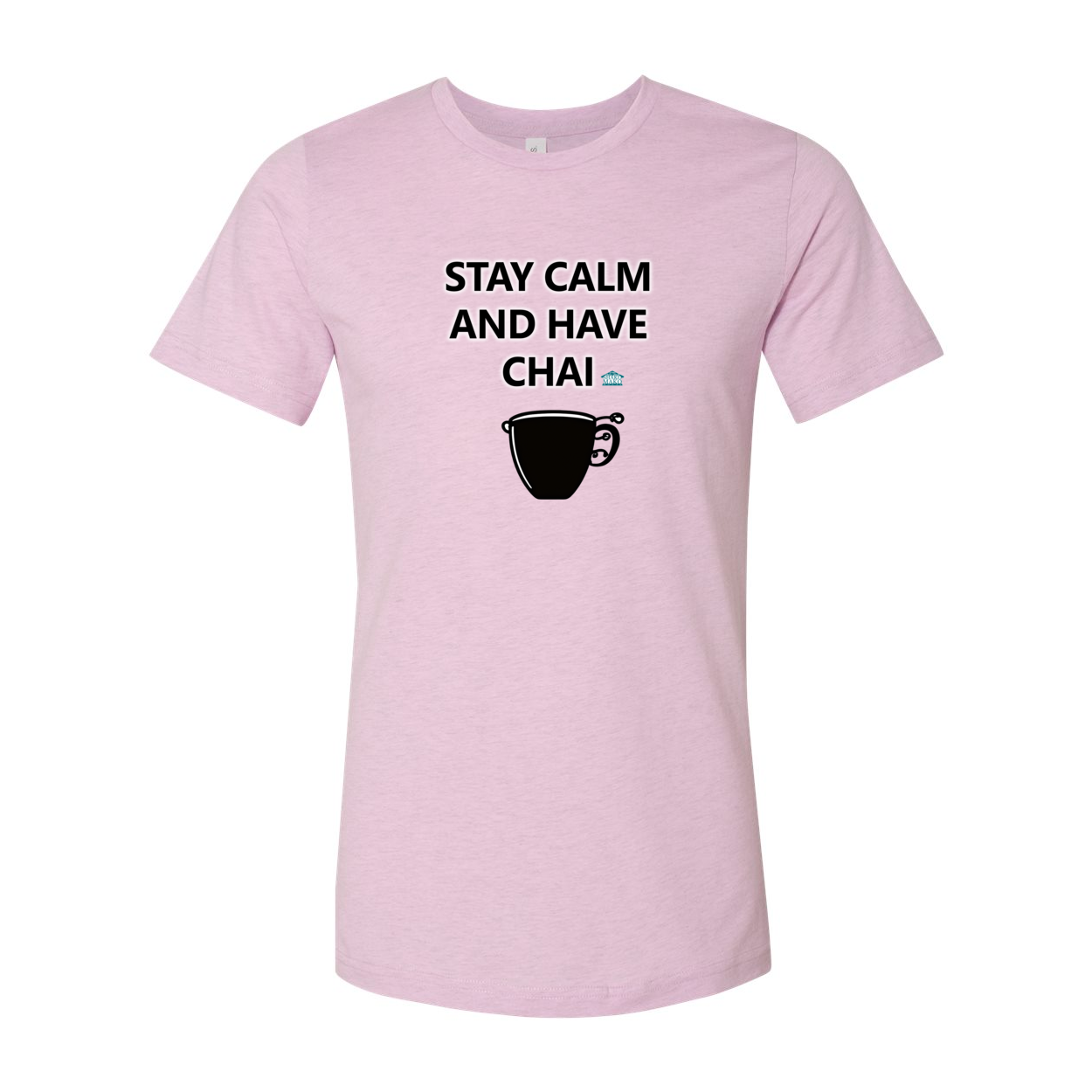 Stay Calm and have Chai