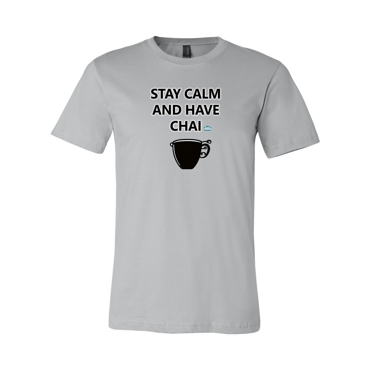 Stay Calm and have Chai