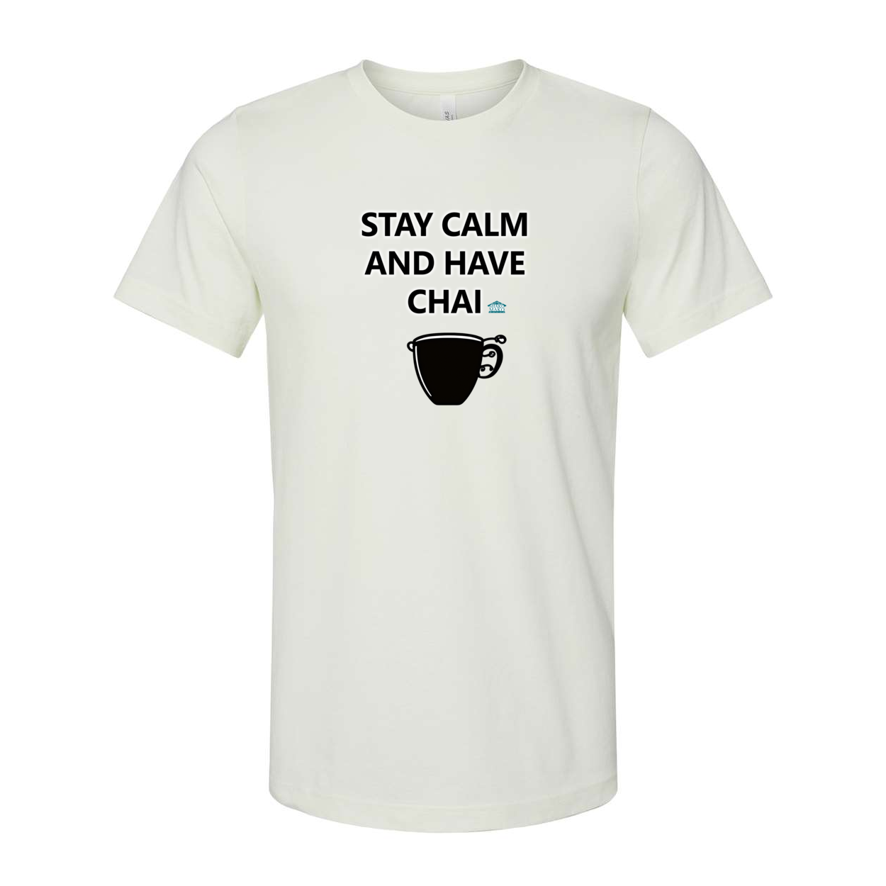 Stay Calm and have Chai