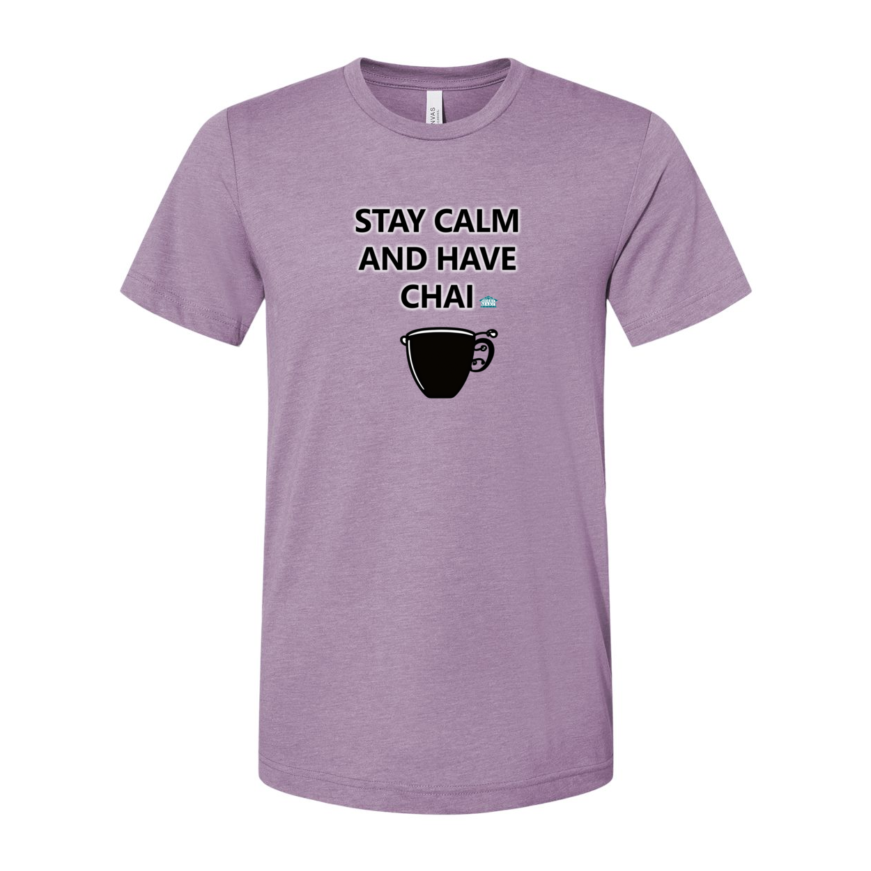 Stay Calm and have Chai